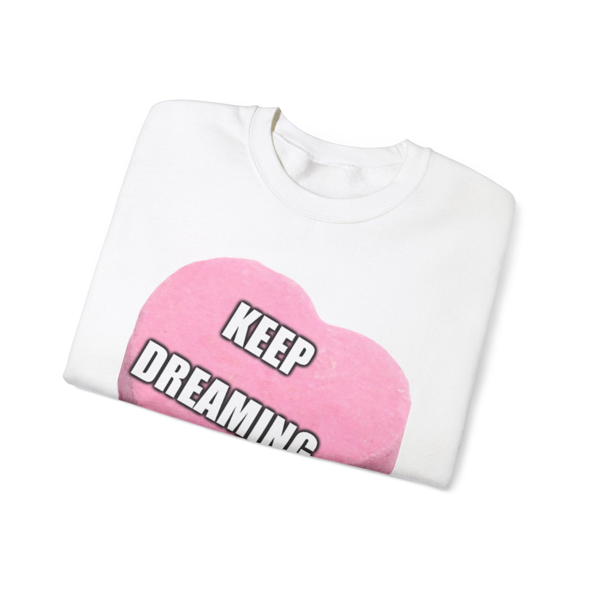 Candy Heart "Keep Dreaming" - Crewneck Sweatshirt - Better Mode