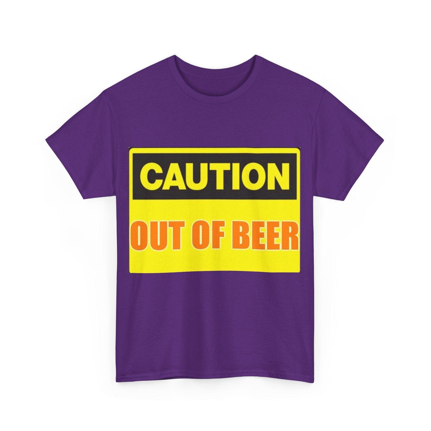 Caution - Out Of Beer - Unisex Heavy Cotton T-Shirt