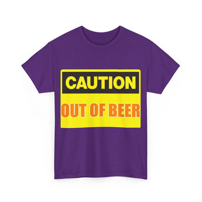 Caution - Out Of Beer - Unisex Heavy Cotton T-Shirt