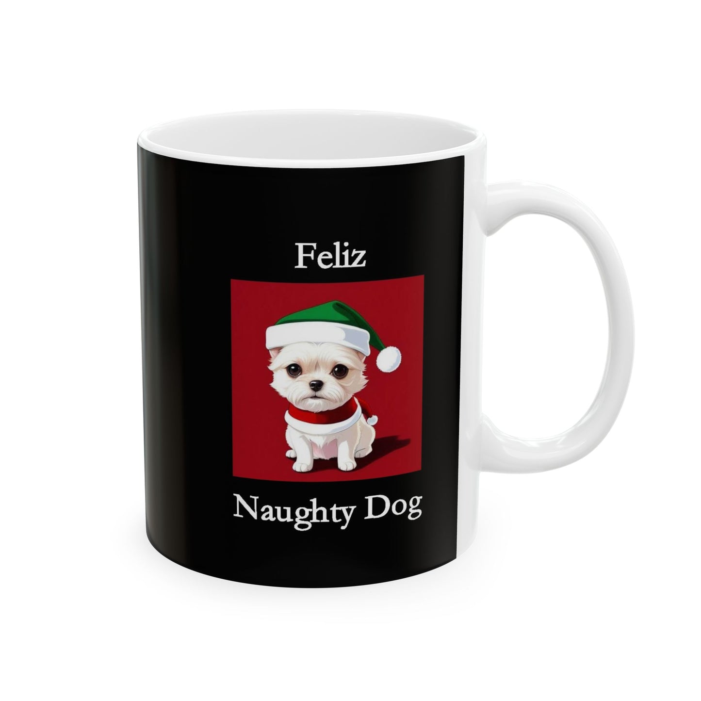 Christmas - Feliz Naughty Dog 2 (Black) - Ceramic Mug, (11oz, 15oz) - Better Mode