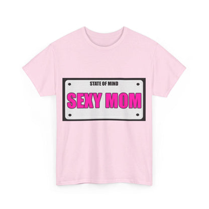 State Of Mind - SEXY MOM - Unisex Heavy Cotton T-Shirt