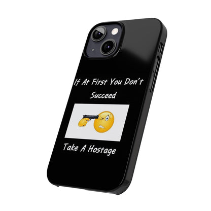 Hostage (Black) - Slim Phone Cases - Better Mode