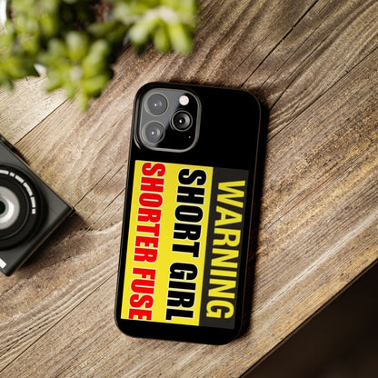 Slim Phone Cases - Short Girl Short Fuse