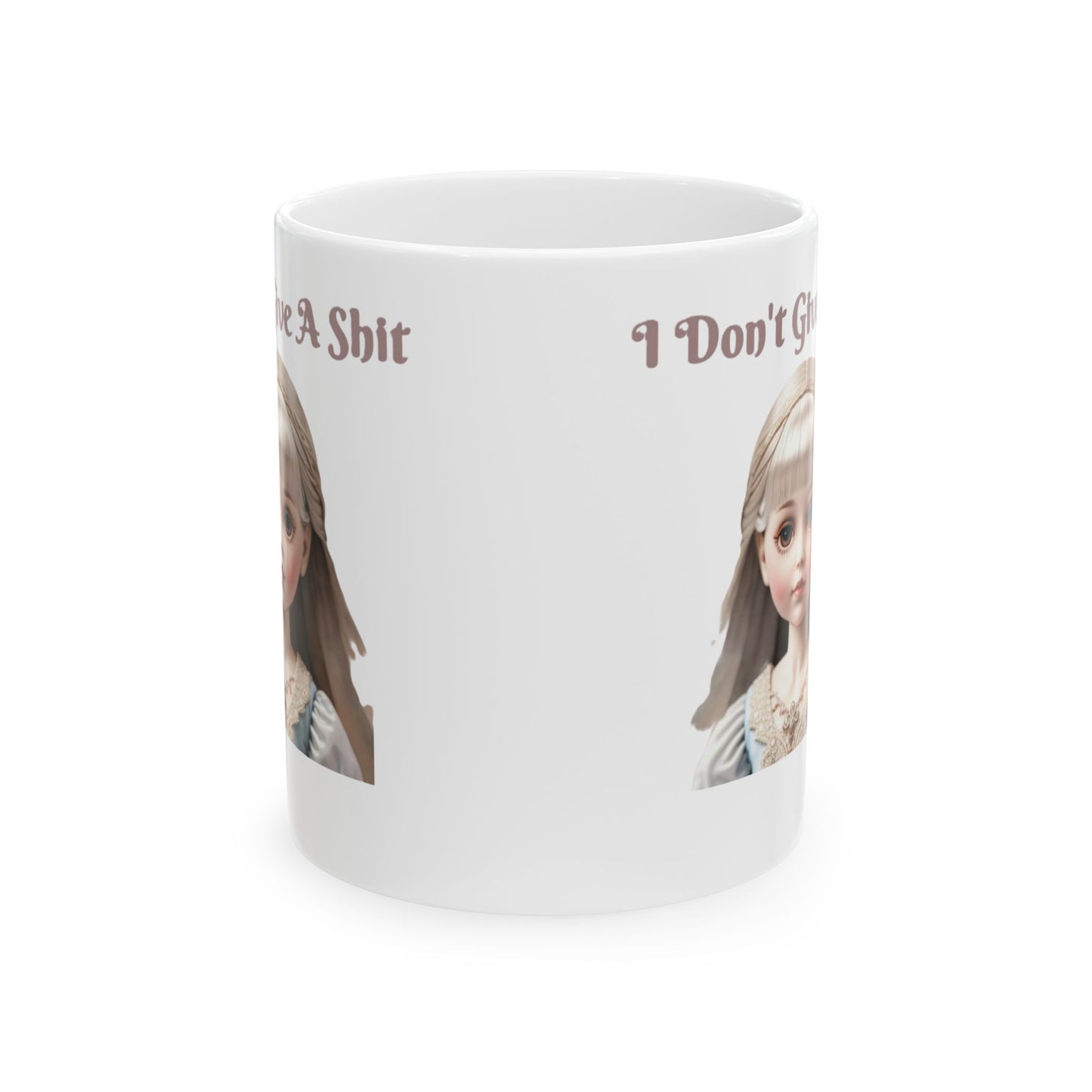 I Don't ... Ceramic Mug