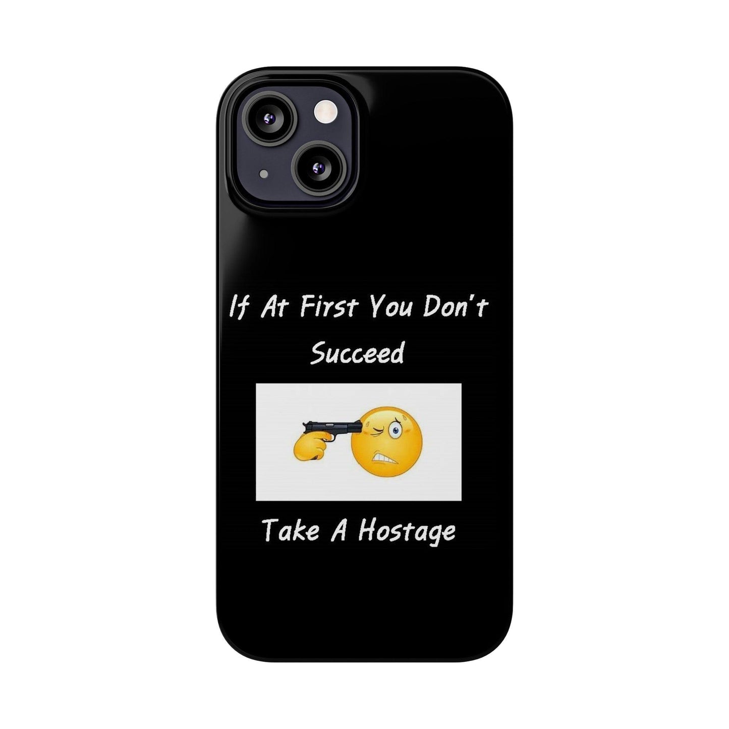 Hostage (Black) - Slim Phone Cases - Better Mode