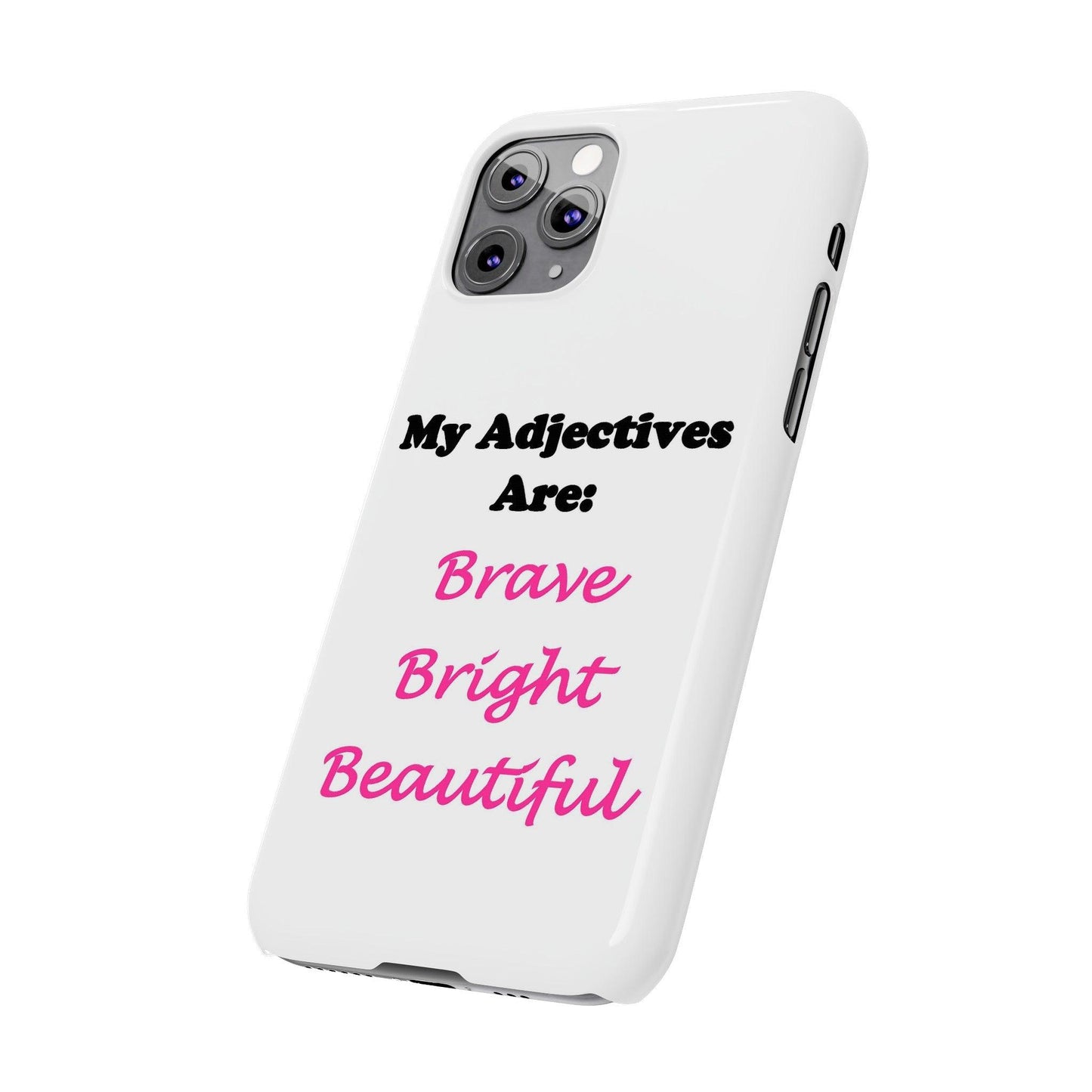 Adj. Bright (White) - Slim Phone Cases - Better Mode