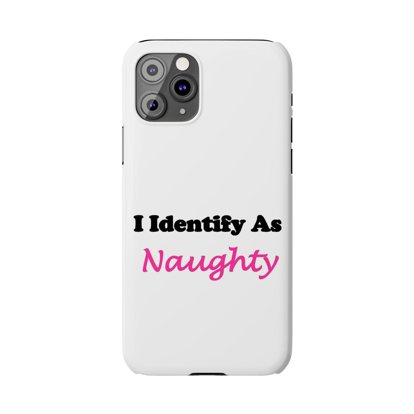 ID Naughty (White) - Slim Phone Cases - Better Mode