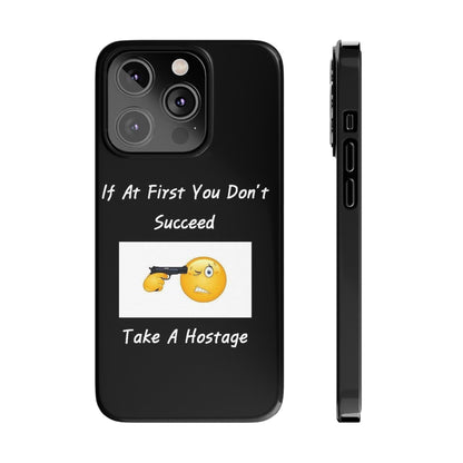 Hostage (Black) - Slim Phone Cases - Better Mode