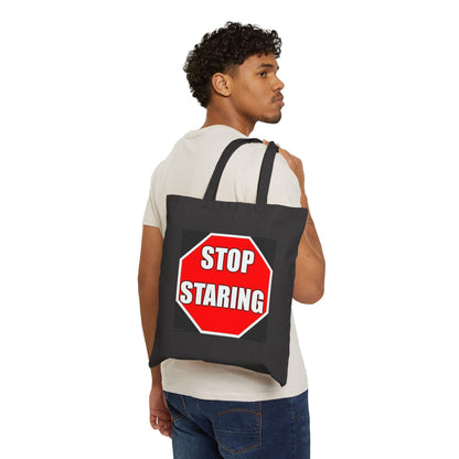 Stop Staring (Black) - Cotton Canvas Tote Bag