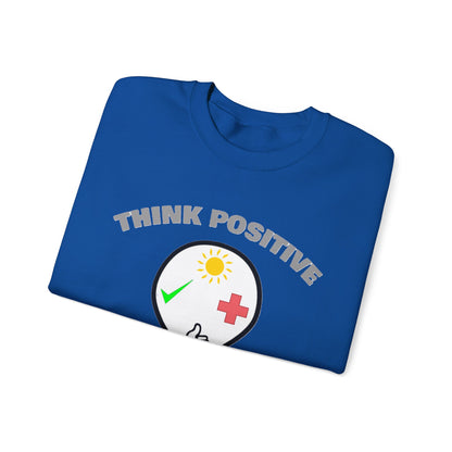 Think Positive Sweatshirt