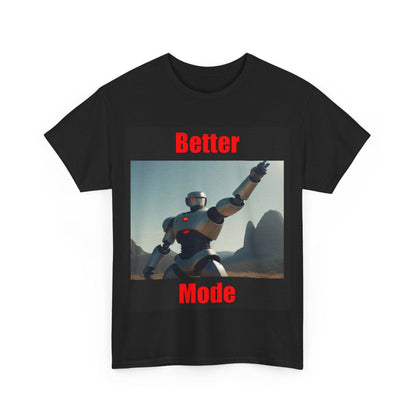 Better Mode 1 (Black) - Unisex Heavy Cotton Tee - Better Mode