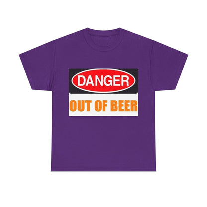 Danger - Out Of Beer - Unisex Heavy Cotton T-Shirt