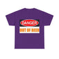 Danger - Out Of Beer - Unisex Heavy Cotton T-Shirt