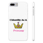 ID Princess (White) - Slim Phone Cases - Better Mode