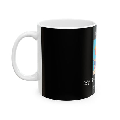 Sorry My Weekend Is Booked (Black) - Ceramic Mug, (11oz, 15oz) - Better Mode