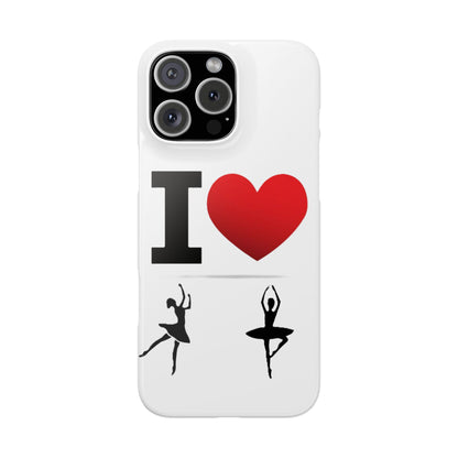 I Heart Dance - Slim Phone Cases