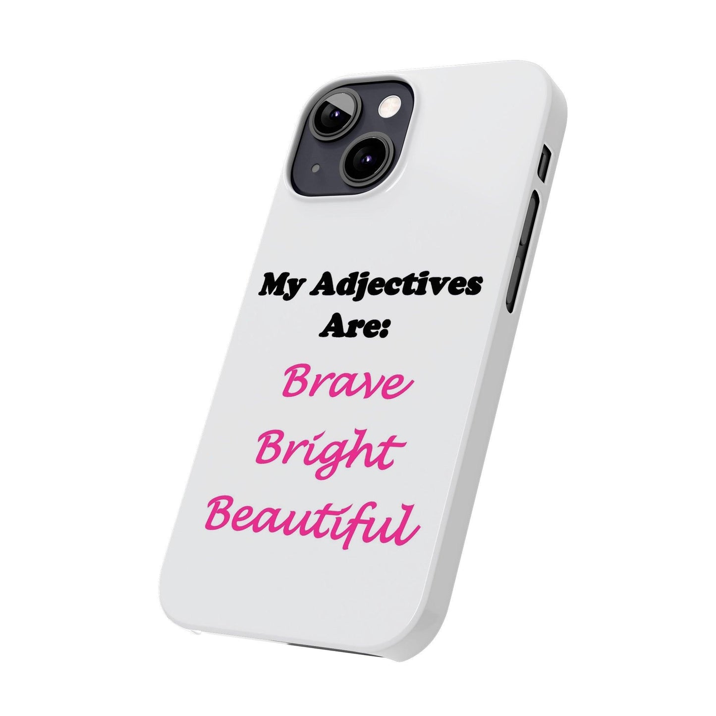 Adj. Bright (White) - Slim Phone Cases - Better Mode