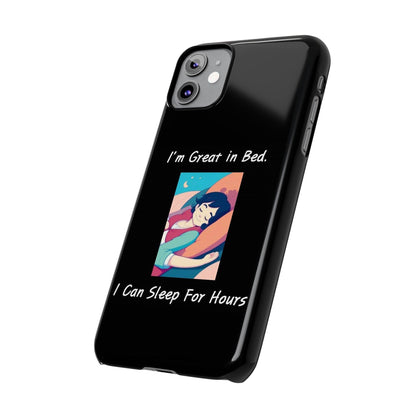 Great In Bed (Black) - Slim Phone Cases - Better Mode