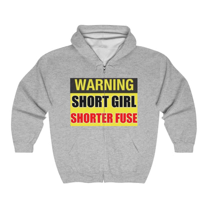 Short Girl Shorter Fuse - Full Zip Hooded Sweatshirt