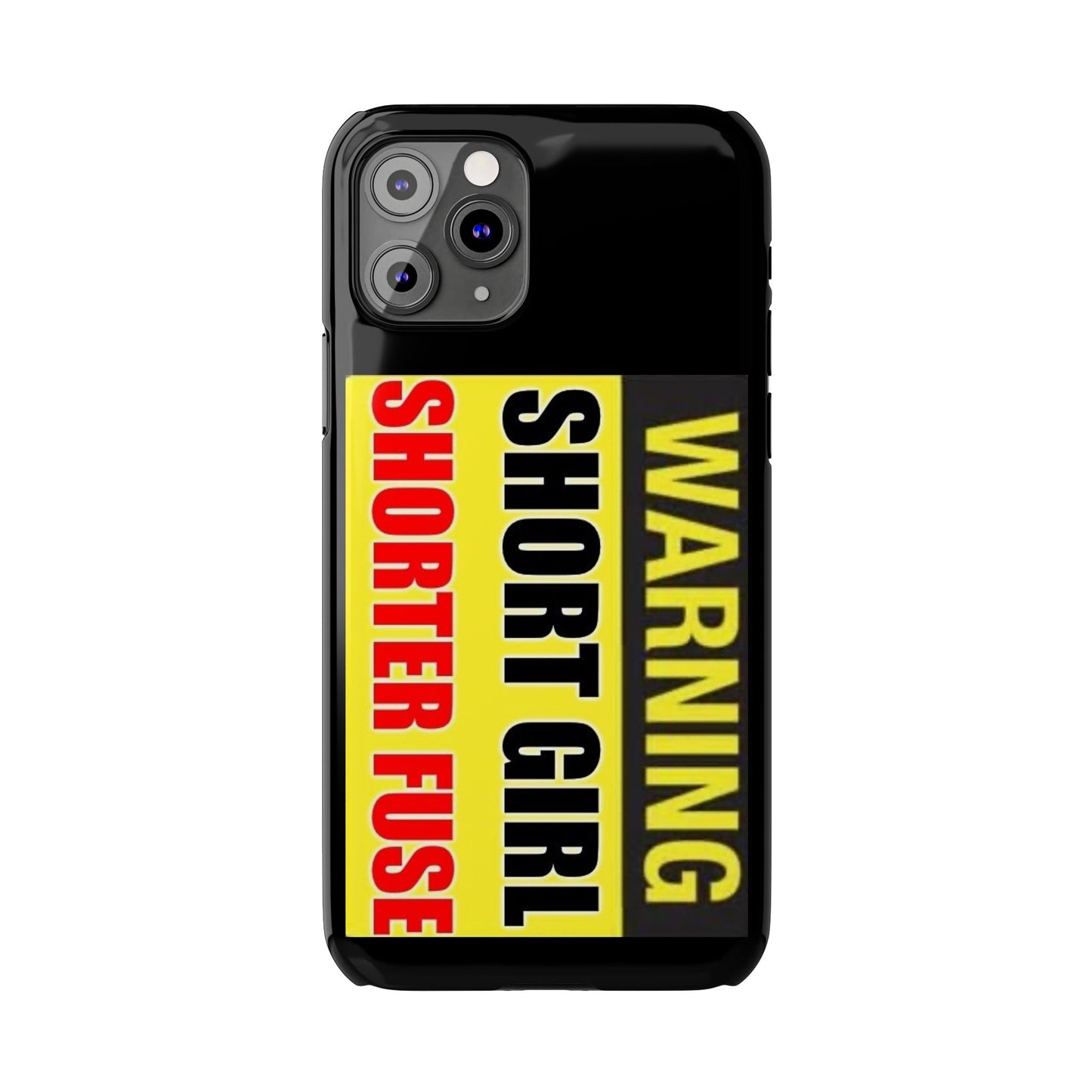 Slim Phone Cases - Short Girl Short Fuse