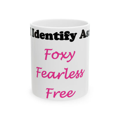 ID Foxy Fearless Free (White) - Ceramic Mug, (11oz, 15oz)