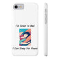 Great In Bed (White) - Slim Phone Cases - Better Mode