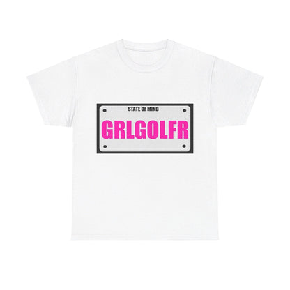 State Of Mind - GRL GOLFR - Unisex Heavy Cotton T-Shirt - Better Mode