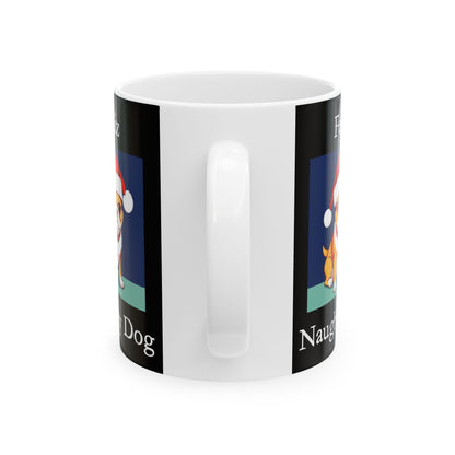 Christmas - Feliz Naughty Dog 1 (Black) - Ceramic Mug, (11oz, 15oz) - Better Mode