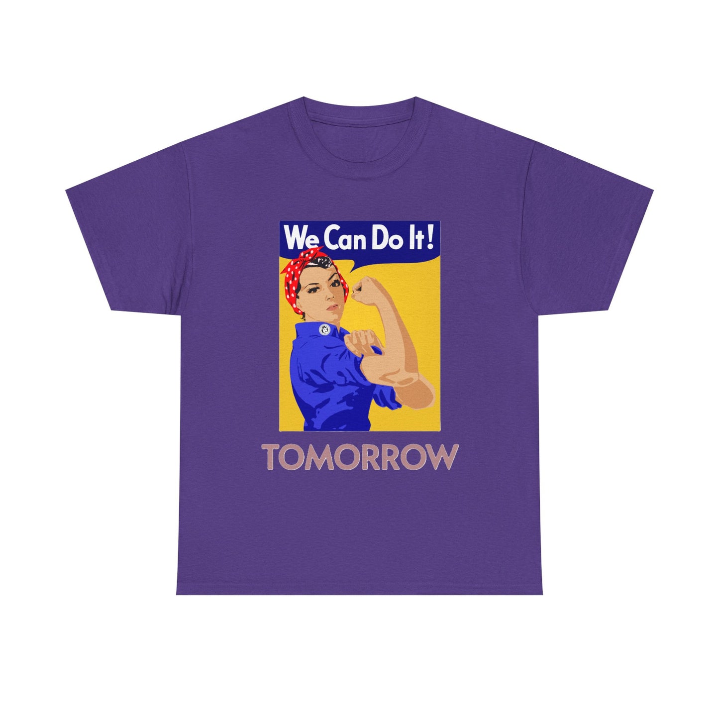 We Can Tomorrow T-Shirt
