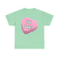 Candy Heart "You Again?" - Unisex Heavy Cotton T-Shirt - Better Mode