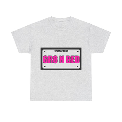 State Of Mind - GRT N BED - Unisex Heavy Cotton T-Shirt - Better Mode