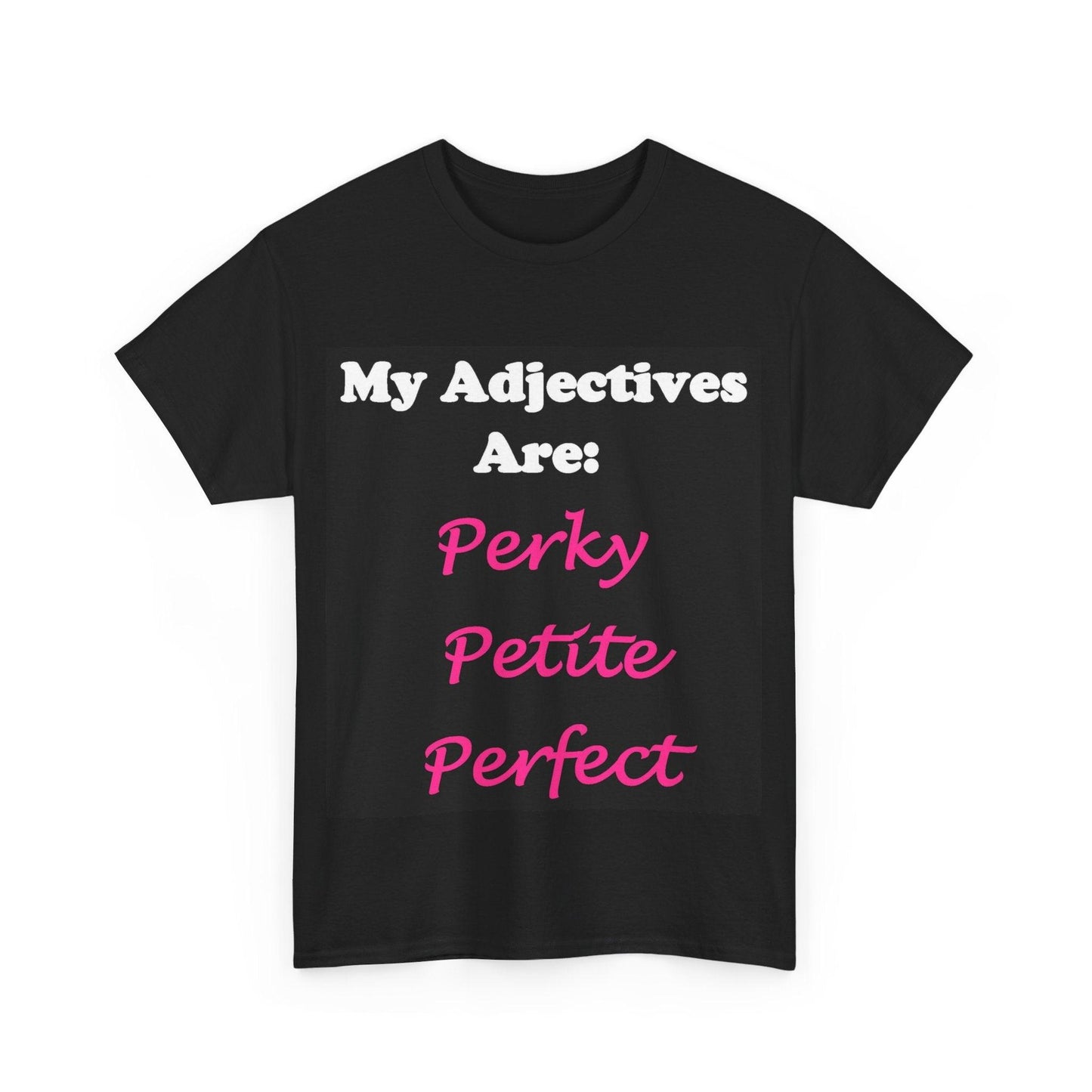 Perky (Black) - Unisex Heavy Cotton Tee - Better Mode