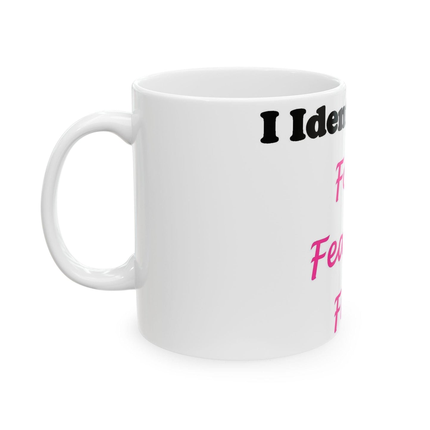 ID Foxy Fearless Free (White) - Ceramic Mug, (11oz, 15oz)