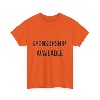 Sponsorship Available - Unisex Heavy Cotton T-Shirt