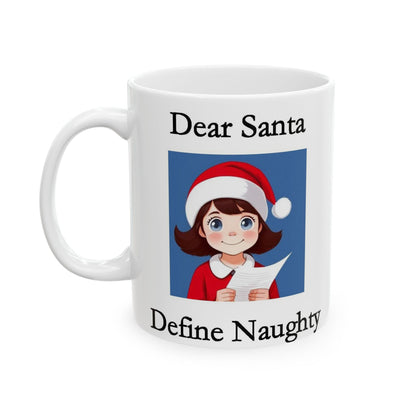 Christmas Dear Santa 1 (White) - Ceramic Mug, (11oz, 15oz) - Better Mode