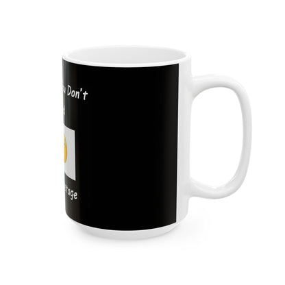 Hostage (Black) - Ceramic Mug, (11oz, 15oz) - Better Mode