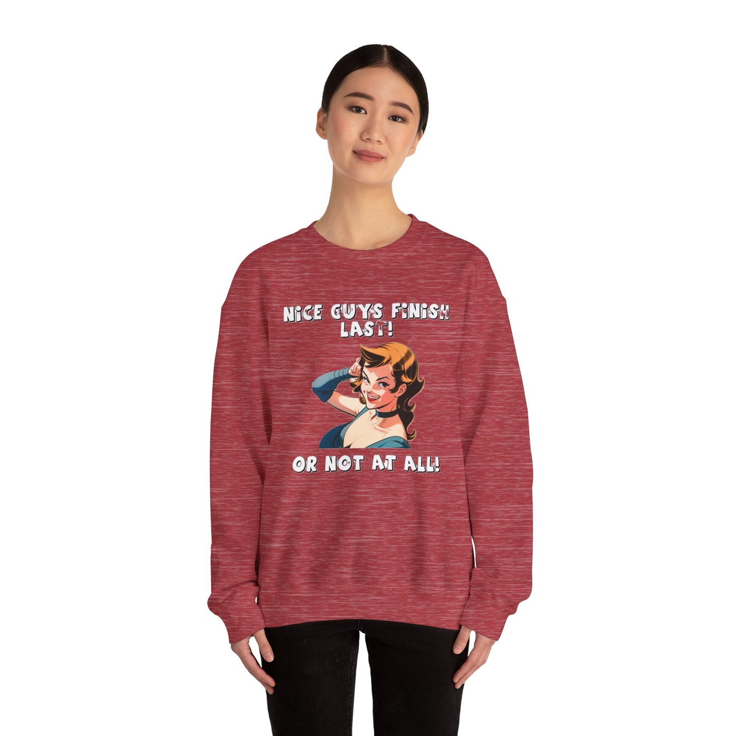 Nice Guys Finish Last -  Crewneck Sweatshirt