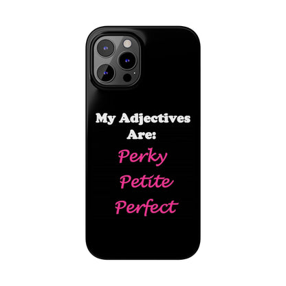 Perky (Black) - Slim Phone Cases - Better Mode