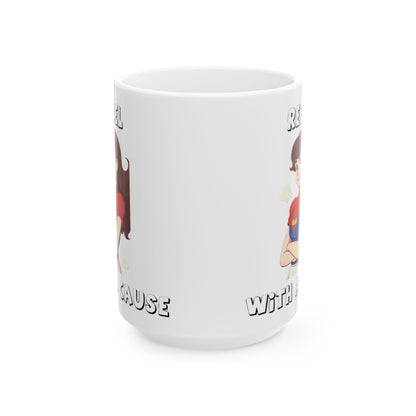 Rebel With A Cause (White) - Ceramic Mug, (11oz, 15oz)