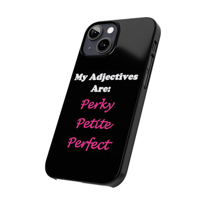 Perky (Black) - Slim Phone Cases - Better Mode