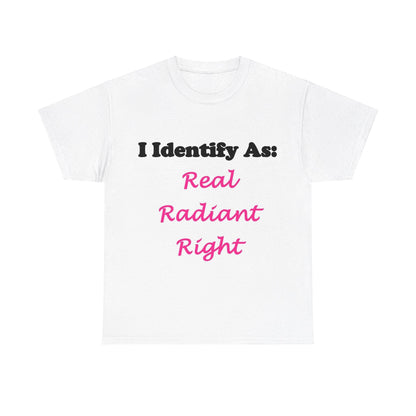 ID Real Radiant Right (White) - Unisex Heavy Cotton T-Shirt