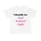 ID Real Radiant Right (White) - Unisex Heavy Cotton T-Shirt