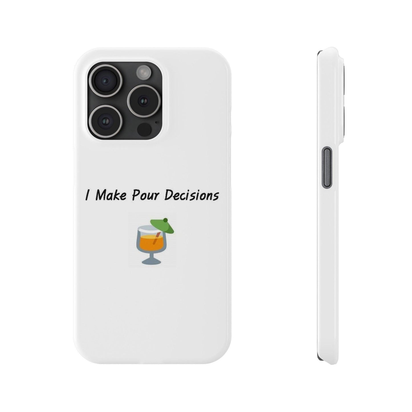 Pour Decisions Cocktail (White) - Slim Phone Cases - Better Mode