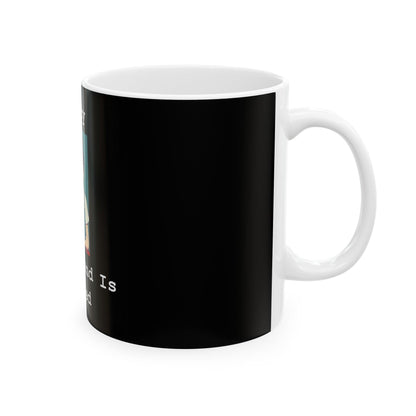 Sorry My Weekend Is Booked (Black) - Ceramic Mug, (11oz, 15oz) - Better Mode