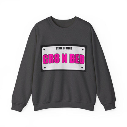 State Of Mind - GR8 N BED - Unisex Heavy Blend™ Crewneck Sweatshirt