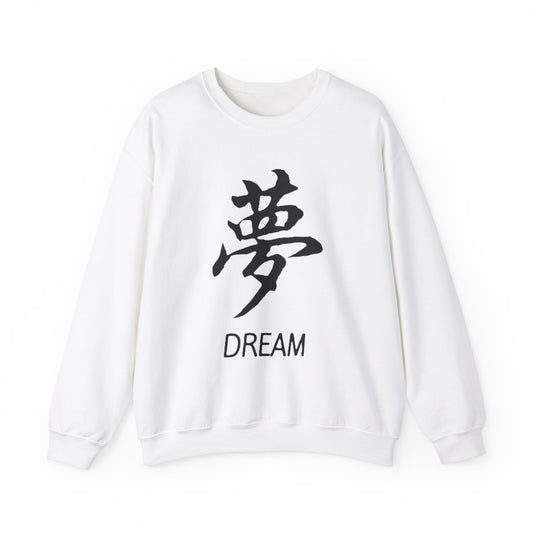 Dream Chinese Symbol Sweatshirt