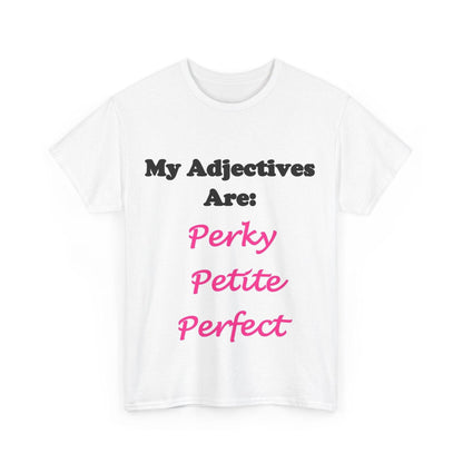 Perky (White) - Unisex Heavy Cotton Tee - Better Mode