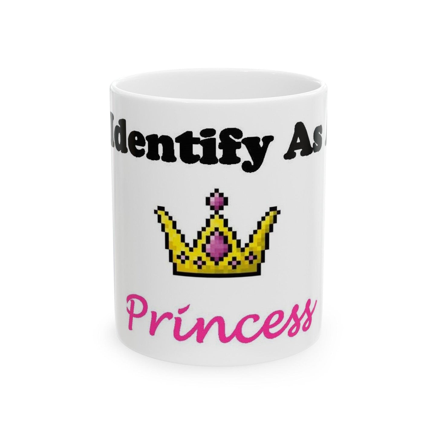 ID Princess (White) - Ceramic Mug, (11oz, 15oz) - Better Mode