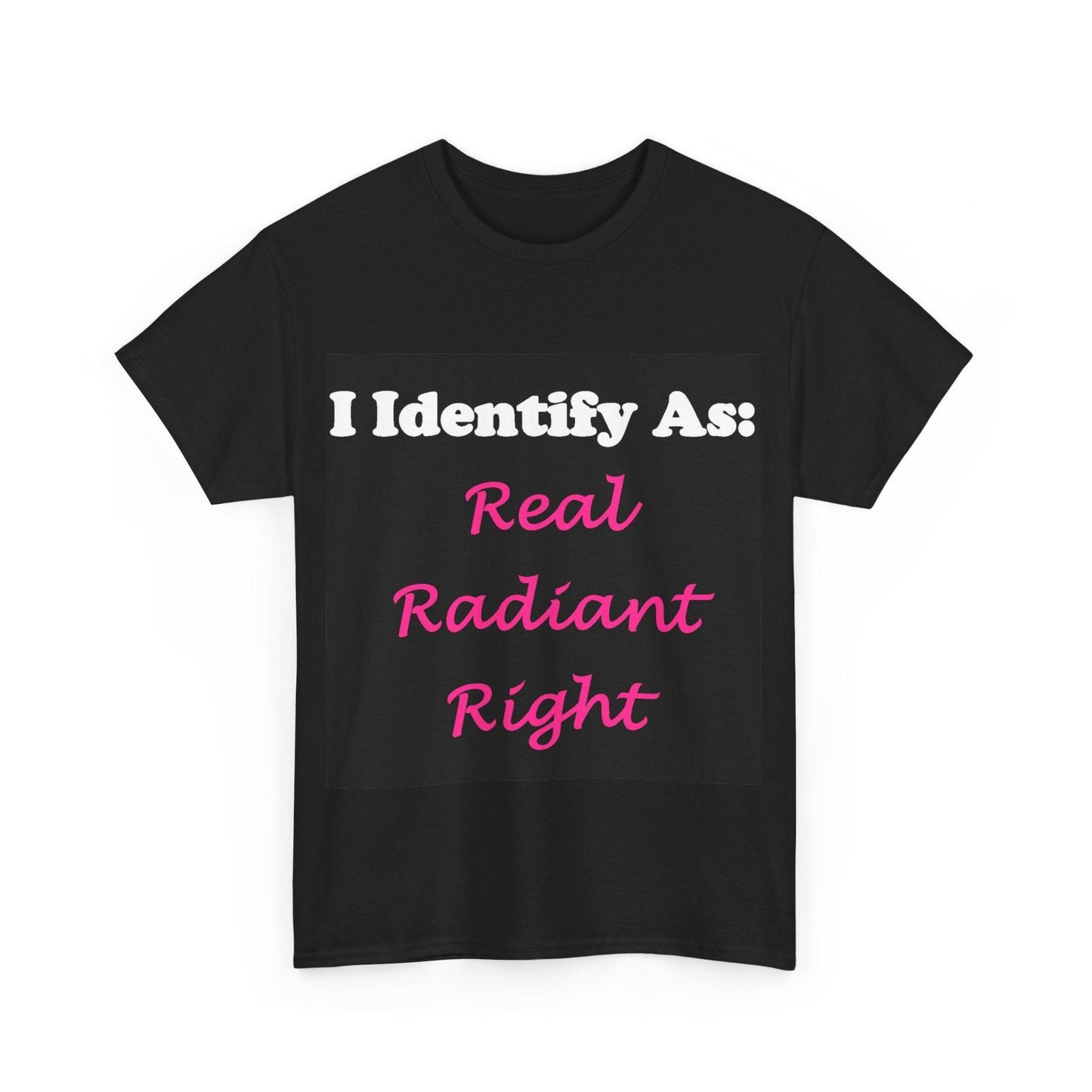 ID Real Radiant Right (Black) - Unisex Heavy Cotton T-Shirt