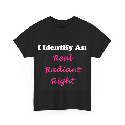 ID Real Radiant Right (Black) - Unisex Heavy Cotton T-Shirt